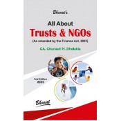 Bharat’s All About Trusts & NGOs by CA. Chunauti H. Dholakia [Edn. 2023]